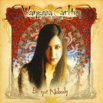 1. Vanessa Carlton – Be Not Nobody, CD, Album