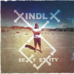 1. Xindl X – Sexy Exity, CD, Album