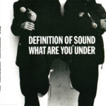 1. Definition Of Sound – What Are You Under, CD, Single