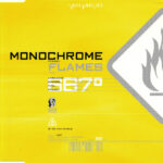 1. Monochrome – Flames, CD, Single