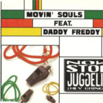 1. Movin’ Souls Feat. Daddy Freddy – Non Stop Jugglin’ (Hey Gringo), CD, Single