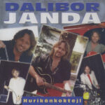 1. Dalibor Janda – Hurikánkoktejl (Best Of…), CD, Compilation