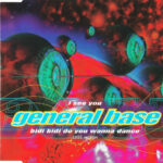 1. General Base – I See You, CD, Single