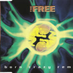 1. The Free – Born Crazy (Remix), CD, Single