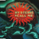 1. Hysterie – Call Me, CD, Single