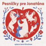 1. Jana Kirschner – Pesničky Pre Jonatána, CD, Album