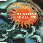 1. Hysterie – Call Me, CD, Single, Scandinavian Issue