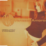 1. Vanessa Amorosi – Absolutely Everybody, CD, Single