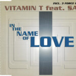 1. Vitamin T Feat. Sam – In The Name Of Love, CD, Single