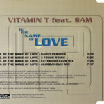2. Vitamin T Feat. Sam – In The Name Of Love, CD, Single