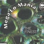 1. Mega’Lo Mania – The Finest, CD, Single