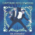 1. Captain Hollywood – The Afterparty, CD, Album