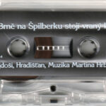 3. Gajdoši, Hradišťan, Muzika Martina Hrbáče – V Brně Na Špilberku Stojí Vraný Kůň, Cassette, Album