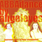 1. Angeleyes – ABBAdance, CD, Album, Europe