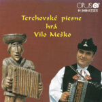 1. Vilo Meško – Terchovské Piesne, CD, Album