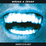 1. Mňága A Žďorp – Radost Až Na Kost, Album, LP, Reissue, 2 x Vinyl