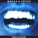 1. Mňága & Žďorp – Radost Až Na Kost, CD, Album, Reissue