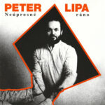 1. Peter Lipa – Neúprosné Ráno, CD, Album , Reissue, Remastered