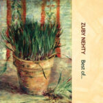 1. Zuby Nehty – Best Of…, 2 x Vinyl