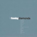 2. Funky Diamonds – Diamonds Are Forever, CD, Album