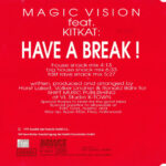 2. Magic Vision Feat. Kitkat – Have A Break!, CD, Single