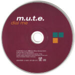 3. M.U.T.E. – Dial Me, CD, Single