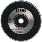 3. U 96 – I Wanna Be A Kennedy, CD, Single