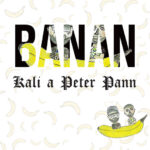 1. Kali A Peter Pann – Banán, CD, Album, Digipak