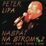 1. Peter Lipa – Naspäť Na Stromy 2, CD, Album