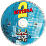 4. 2 Eivissa – I Wanna Be Your Toy Viva La Fiesta, CD, Single, Canada