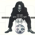 1. ICE MC – Give Me The Light, CD, Single