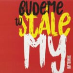 1. IMT Smile – Budeme To Stále My, CD, Album, Digipak