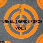 1. Various – Tunnel Trance Force Vol. 5