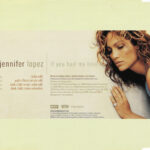 2. Jennifer Lopez – If You Had My Love, CD, Single