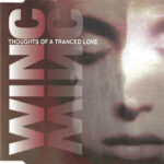 1. Winc – Thoughts Of A Tranced Love, CD, Single